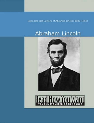 Book cover for Speeches and Letters of Abraham Lincoln(1832-1865)