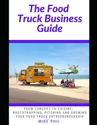 Book cover for The Food Truck Business Guide