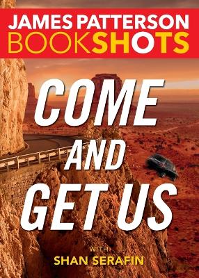 Book cover for Come and Get Us