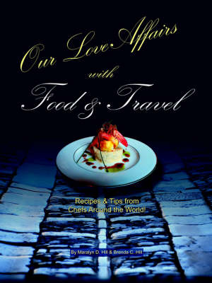 Cover of Our Love Affairs with Food and Travel