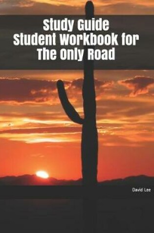 Cover of Study Guide Student Workbook for the Only Road