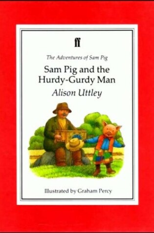 Cover of Sam Pig and the Hurdy Gurdy Man