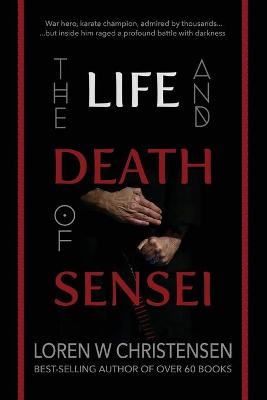 Book cover for The Life and Death of Sensei