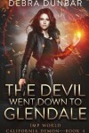 Book cover for The Devil Went Down to Glendale