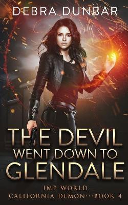 Book cover for The Devil Went Down to Glendale