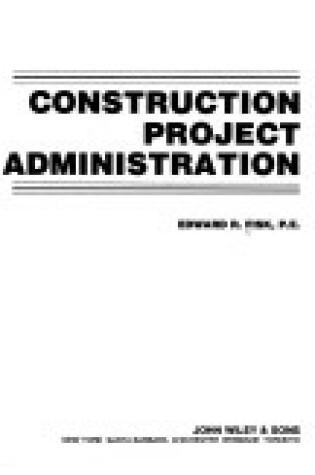 Cover of Construction Project Administration