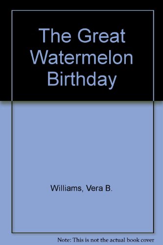 Book cover for The Great Watermelon Birthday