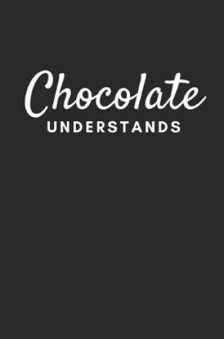 Cover of Chocolate Understands