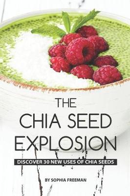 Book cover for The Chia Seed Explosion