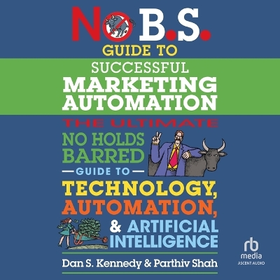 Book cover for No B.S. Guide to Successful Marketing Automation