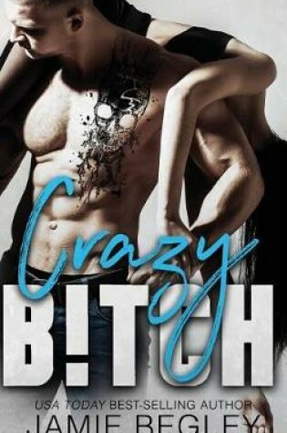 Cover of Crazy B!tch