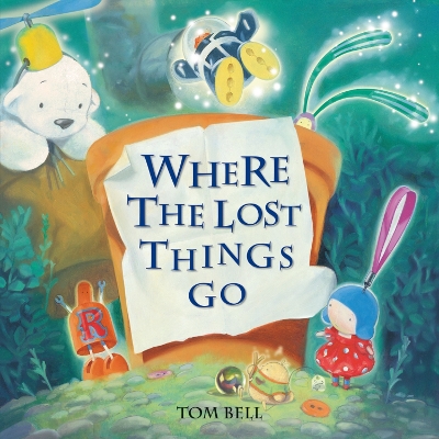 Book cover for Where the Lost Things Go