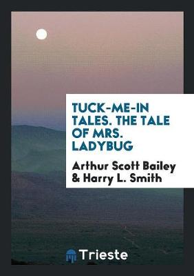 Book cover for Tuck-Me-In Tales. the Tale of Mrs. Ladybug