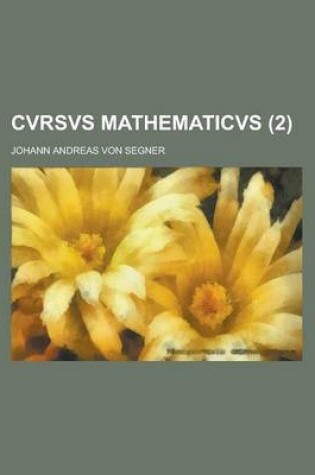 Cover of Cvrsvs Mathematicvs (2 )