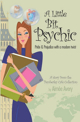 Book cover for A Little Bit Psychic