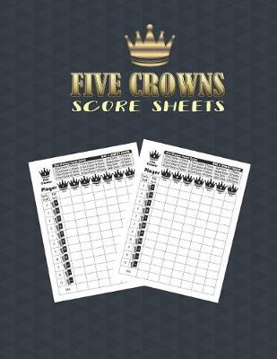 Book cover for Five Crowns Score Sheets