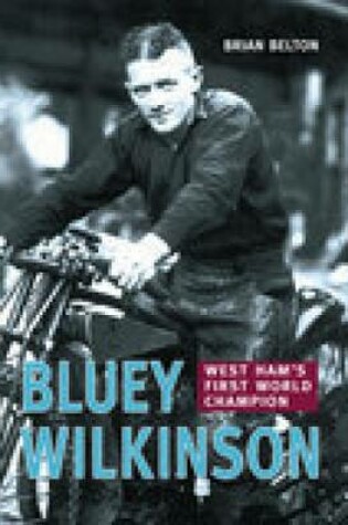 Cover of Bluey Wilkinson