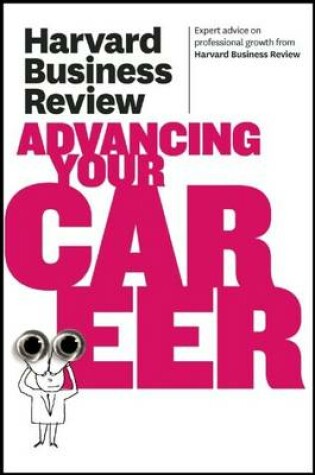 Cover of Harvard Business Review on Advancing Your Career