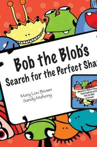 Cover of Bob the Blob's Search for the Perfect Shape