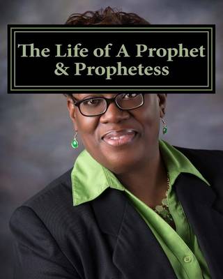 Book cover for The Life of A Prophet & Prophetess