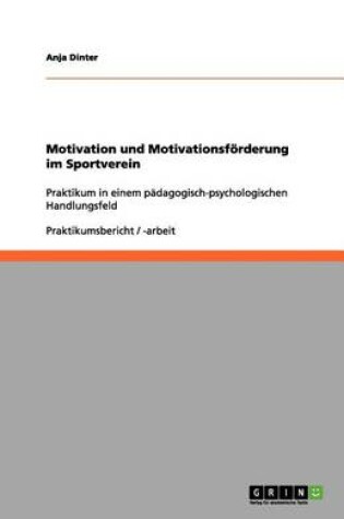 Cover of Motivation Und Motivationsförderung Im Sportverein