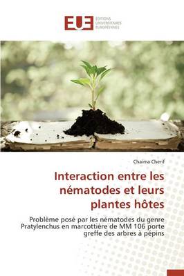 Cover of Interaction Entre Les N matodes Et Leurs Plantes H tes