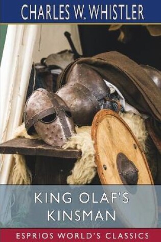 Cover of King Olaf's Kinsman (Esprios Classics)