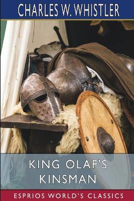 Book cover for King Olaf's Kinsman (Esprios Classics)