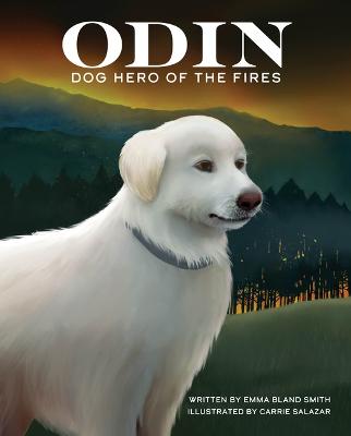 Book cover for Odin, Dog Hero of the Fires