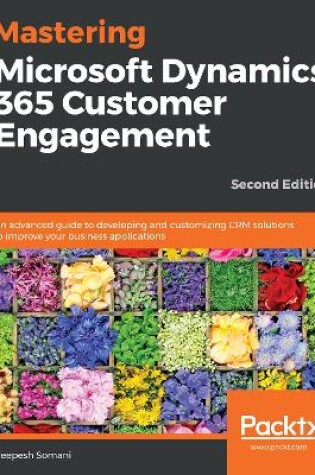 Cover of Mastering Microsoft Dynamics 365 Customer Engagement