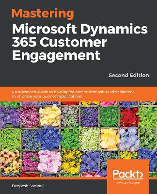 Book cover for Mastering Microsoft Dynamics 365 Customer Engagement