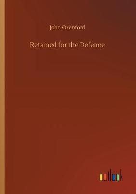 Book cover for Retained for the Defence