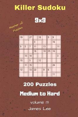 Book cover for Master of Puzzles - Killer Sudoku 200 Medium to Hard Puzzles 9x9 Vol. 13