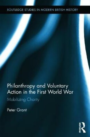 Cover of Philanthropy and Voluntary Action in the First World War