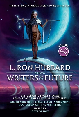 Book cover for L. Ron Hubbard Presents Writers of the Future Volume 40