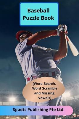 Book cover for Baseball Puzzle Book (Word Search, Word Scramble and Missing Vowels)