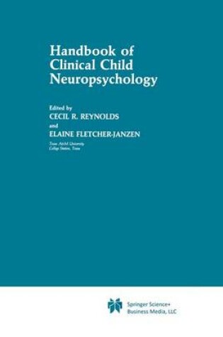 Cover of Handbook of Clinical Child Neuropsychology