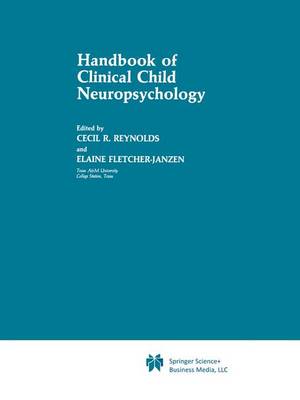 Book cover for Handbook of Clinical Child Neuropsychology