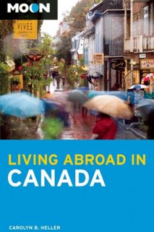 Cover of Moon Living Abroad in Canada