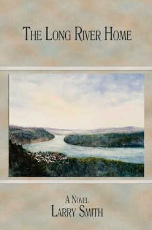 Cover of The Long River Home