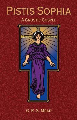 Book cover for Pistis Sophia: A Gnostoc Gospel