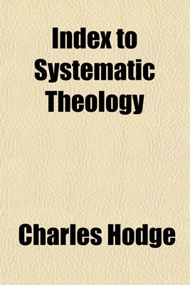 Book cover for Index to Systematic Theology