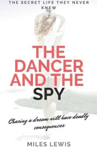 Cover of The Dancer and the Spy