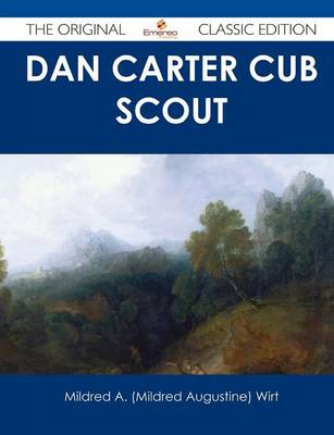 Book cover for Dan Carter Cub Scout - The Original Classic Edition