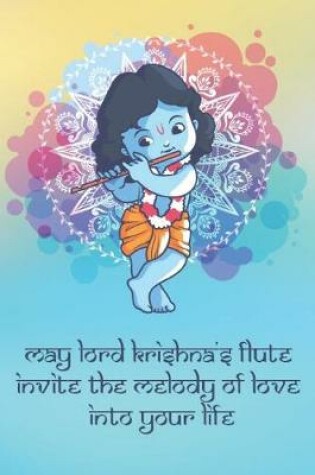 Cover of May Lord Krishna's Flute Invite the Melody of Love into Your Life