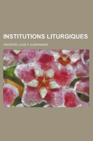 Cover of Institutions Liturgiques