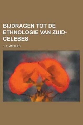 Cover of Bijdragen Tot de Ethnologie Van Zuid-Celebes