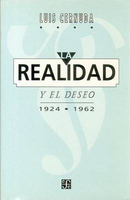 Cover of La Realidad y El Deseo 1924-1962