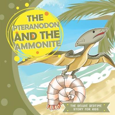 Book cover for The Pteranodon and the Ammonite