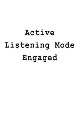 Book cover for Active Listening Mode Engaged